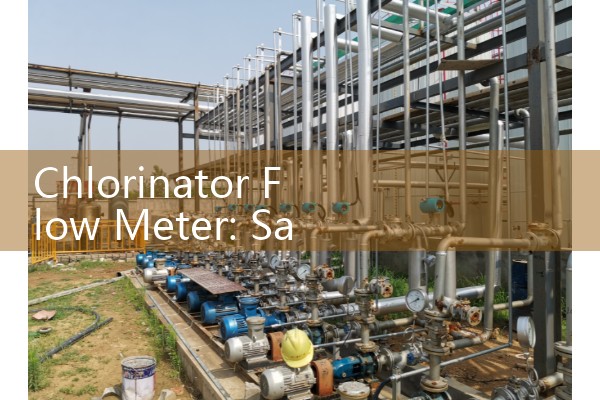 Chlorinator Flow Meter: Safe Material Sizing for Pool Purifying Systems