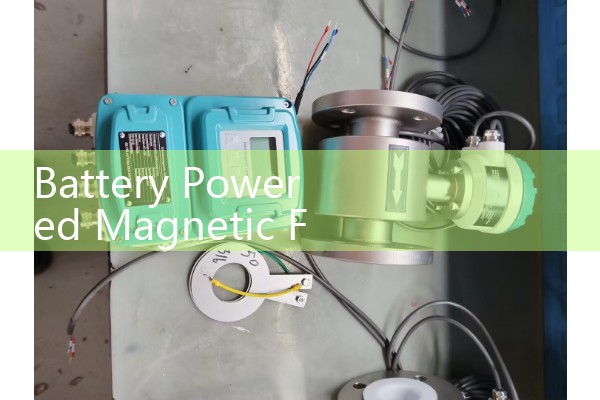 Battery Powered Magnetic Flow Meter: Sourcing Flanged Off-Grid Infrastructure Sensors