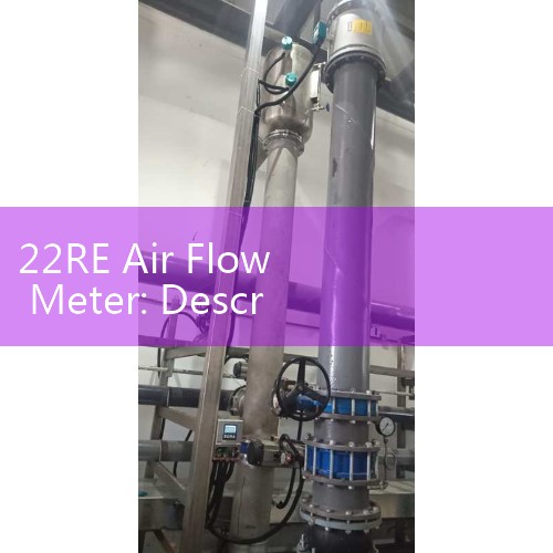 22RE Air Flow Meter: Description of mass airflow (MAF) sensors in automotive engine management.