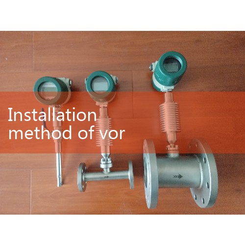 Key points and regulatory requirements for installation of vortex flowmeter | Why is the cumulative flow displayed normally and the instantaneous flow displayed abnormally in vortex flowmeter? |Correct installation point selection for vortex flowmeter|